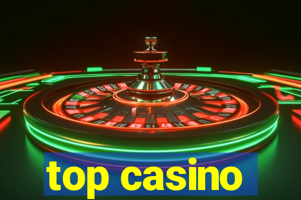 top casino