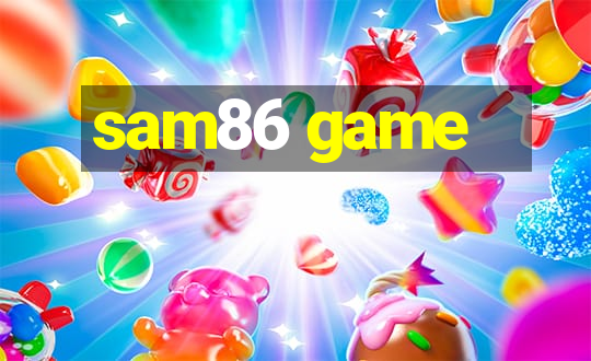 sam86 game