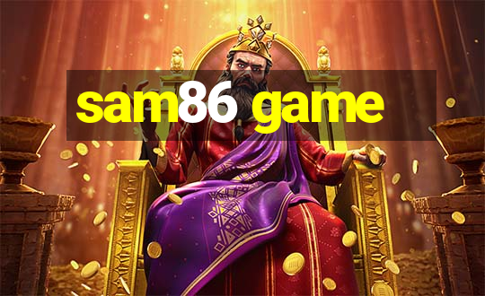 sam86 game