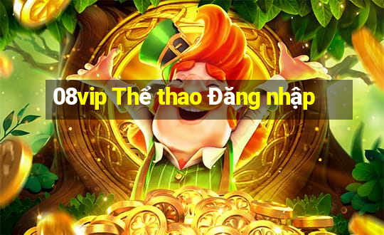 08vip Thể thao Đăng nhập