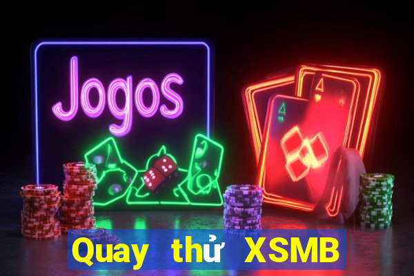 Quay thử XSMB Thứ 5