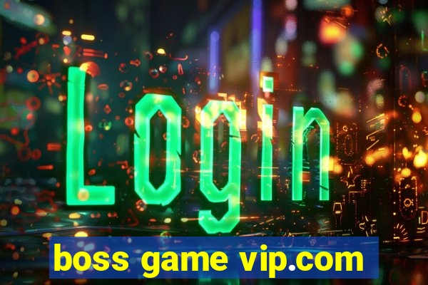 boss game vip.com