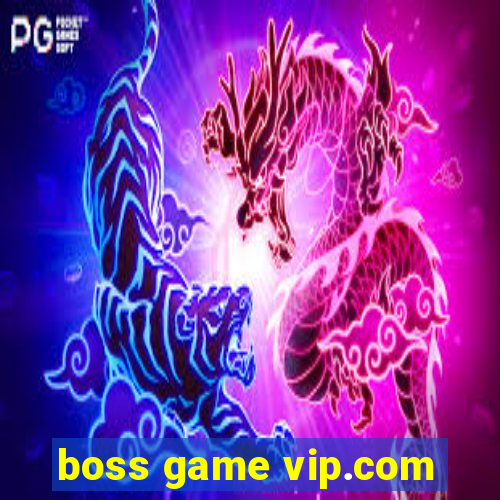 boss game vip.com