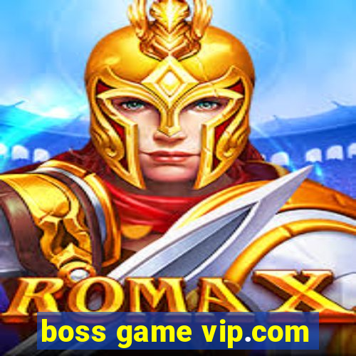 boss game vip.com