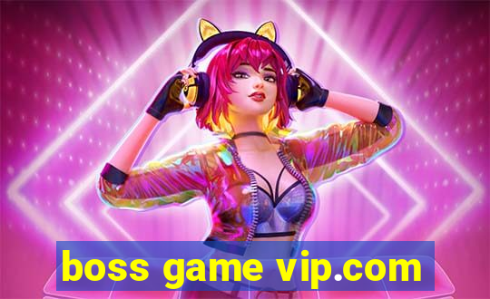 boss game vip.com