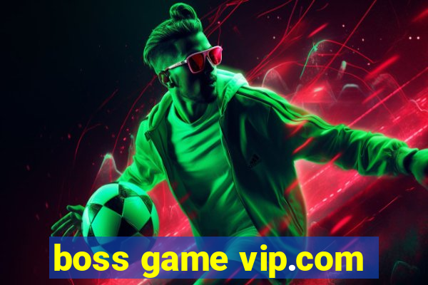 boss game vip.com