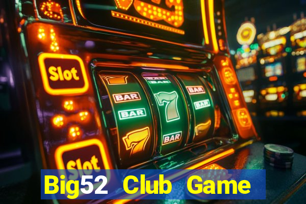 Big52 Club Game Bài Xanh 9