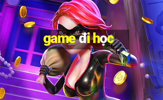 game đi học