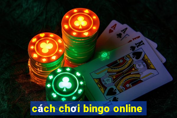 cách chơi bingo online