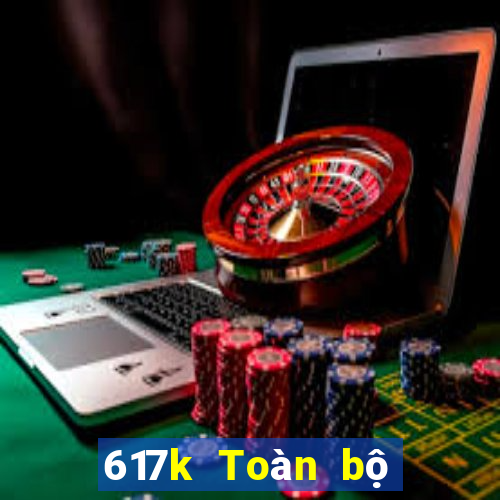 617k Toàn bộ mạng tin tức