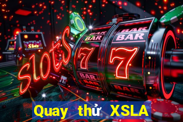 Quay thử XSLA ngày 5