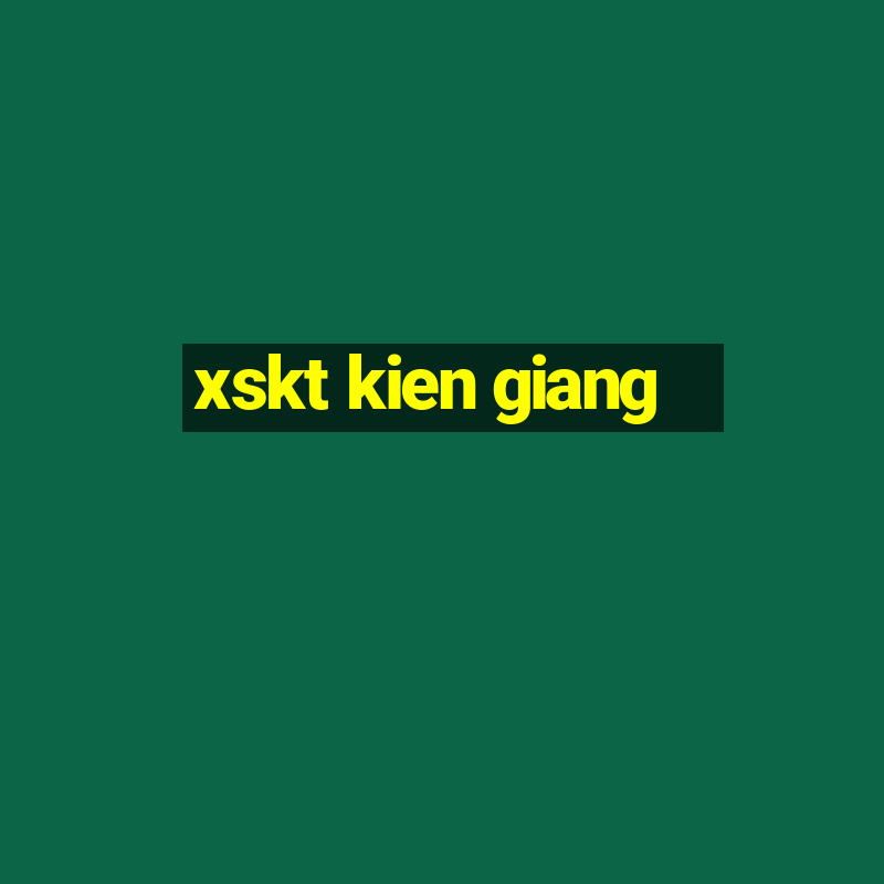 xskt kien giang