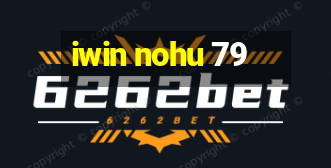 iwin nohu 79