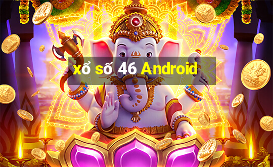 xổ số 46 Android