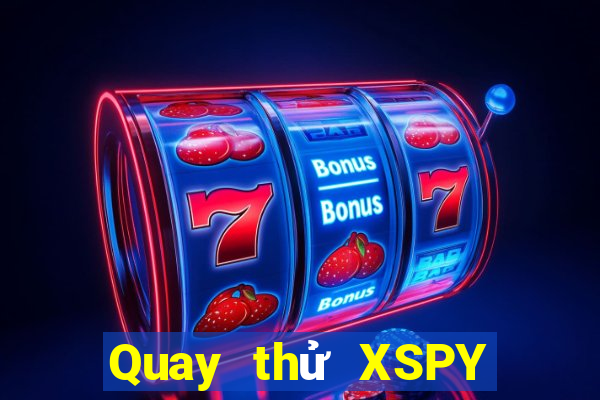 Quay thử XSPY ngày 27