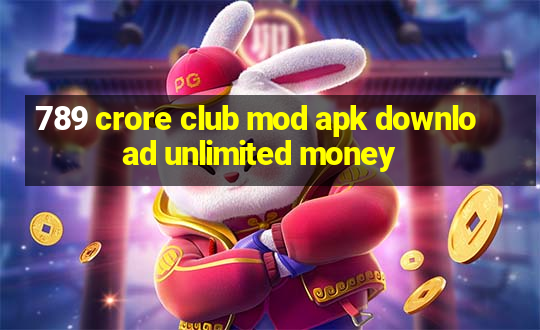 789 crore club mod apk download unlimited money