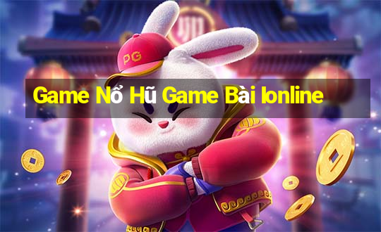 Game Nổ Hũ Game Bài Ionline