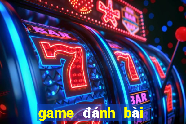 game đánh bài tiến lên miền nam 52 lá