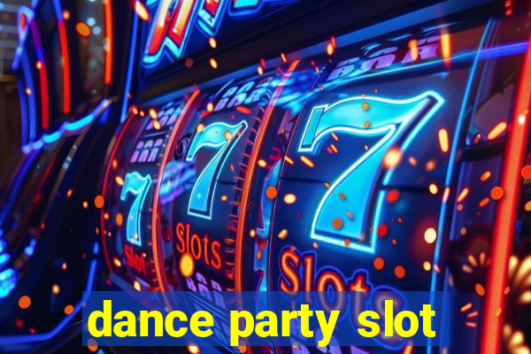 dance party slot