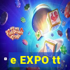 e EXPO tt