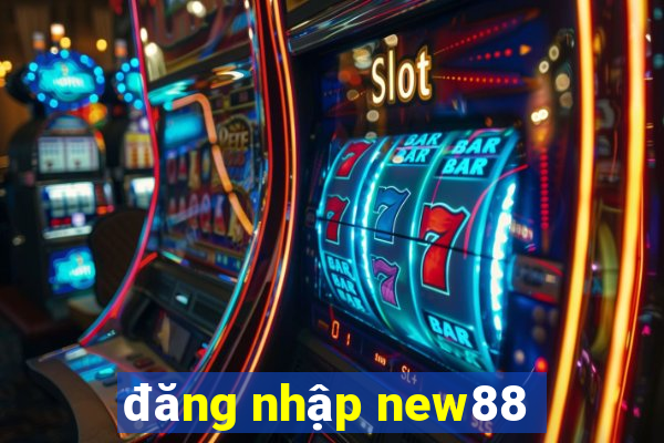 đăng nhập new88