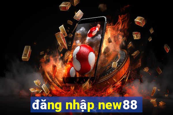 đăng nhập new88