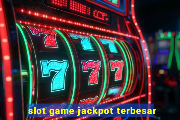 slot game jackpot terbesar