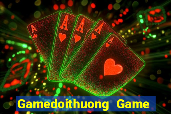 Gamedoithuong Game Bài Nạp Sms