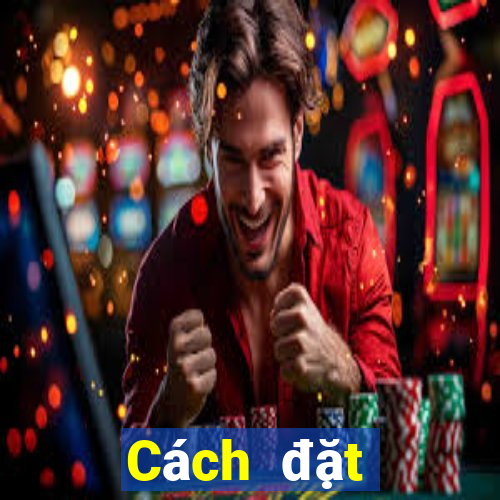 Cách đặt cược XSBDI ngày 28