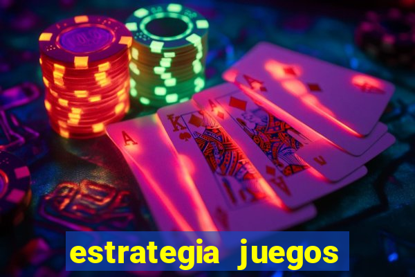 estrategia juegos de casino