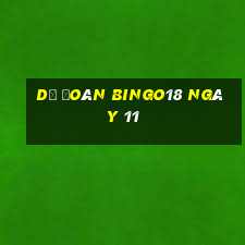 Dự Đoán Bingo18 ngày 11