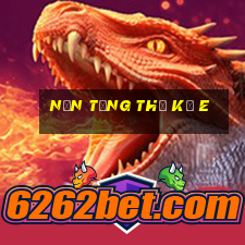 Nền tảng thế kỷ e