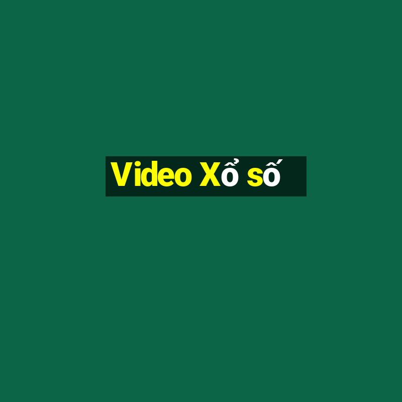 Video Xổ số