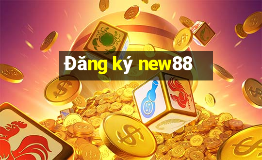 Đăng ký new88