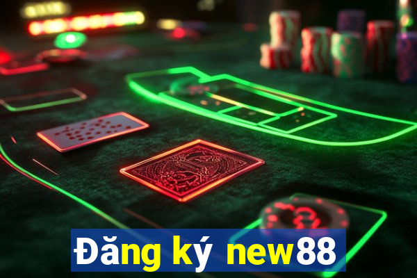 Đăng ký new88