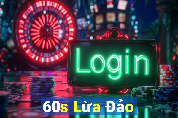 60s Lừa Đảo