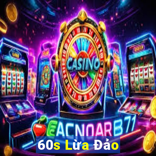 60s Lừa Đảo