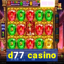 d77 casino