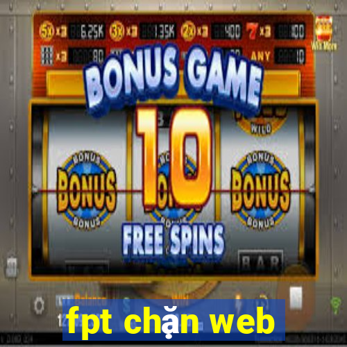 fpt chặn web