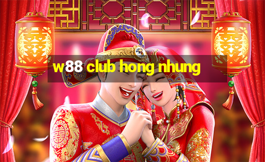 w88 club hong nhung