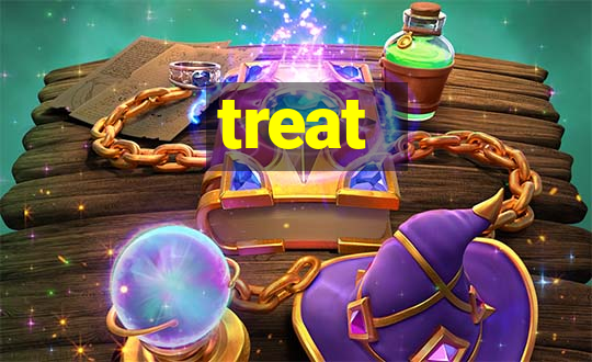 treat