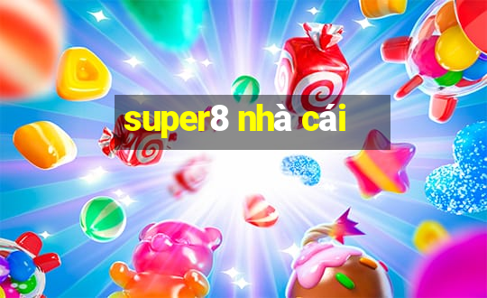 super8 nhà cái