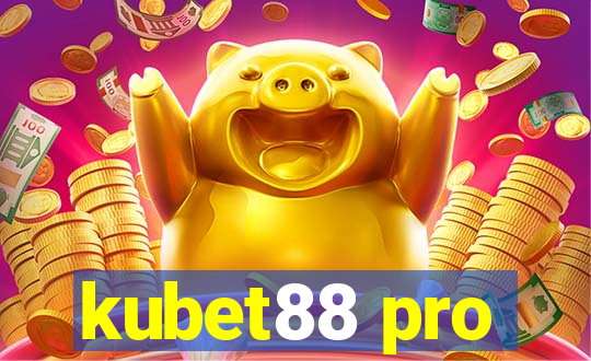 kubet88 pro