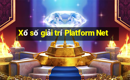 Xổ số giải trí Platform Net