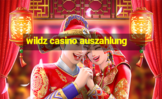 wildz casino auszahlung