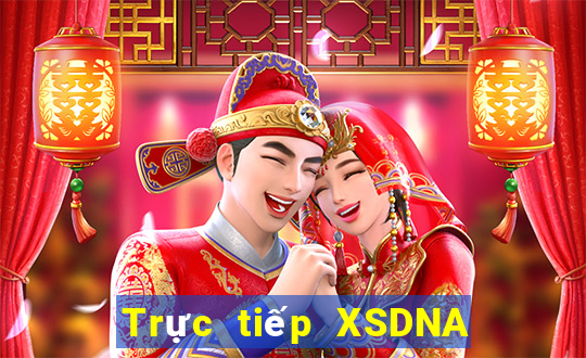 Trực tiếp XSDNA ngày 9