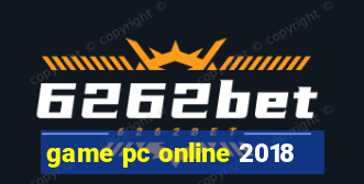 game pc online 2018