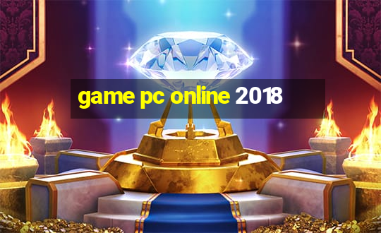 game pc online 2018