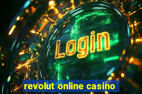 revolut online casino