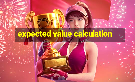 expected value calculation